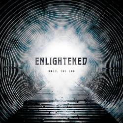 Enlightened : Until the End
